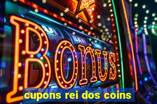 cupons rei dos coins